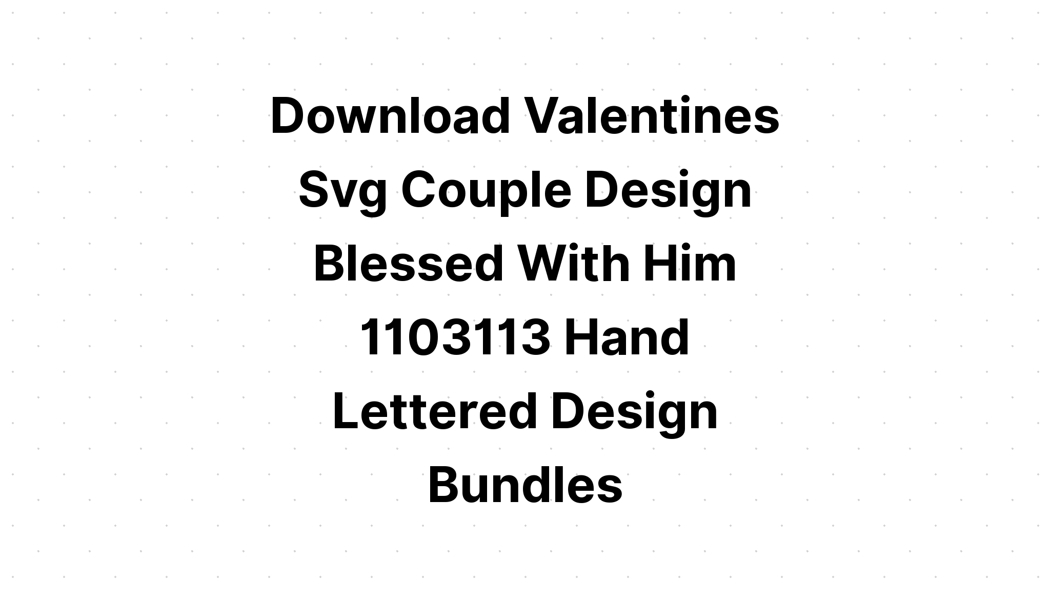 Download Couple Cut Svg - Layered SVG Cut File